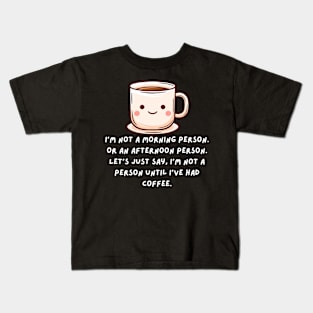 Sarcasm Funny Coffee Kawaii Kids T-Shirt